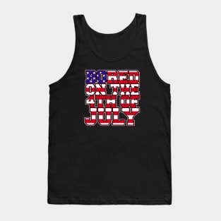 Bored on the 4th of July [Rx-TP] Tank Top